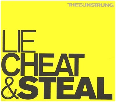 Thee Unstrung - Lie Cheat & Steal