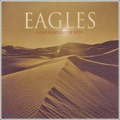 Eagles - Long Road Out Of Eden