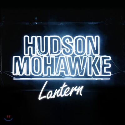 Hudson Mohawke — Lantern 앨범 커버