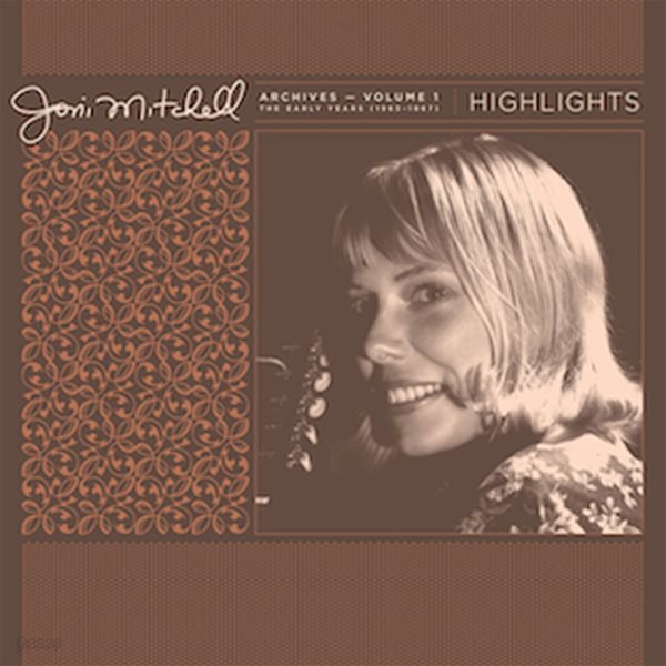 Joni Mitchell Archives ? Vol. 1: The Early Years (1963?1967)