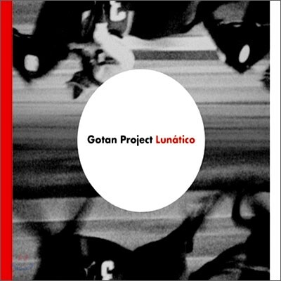 Gotan Project - Lunatico