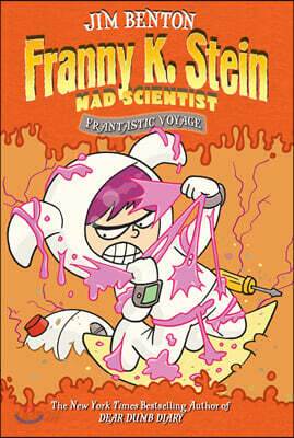 Franny K. Stein, Mad Scientist #5 : Frantastic Voyage