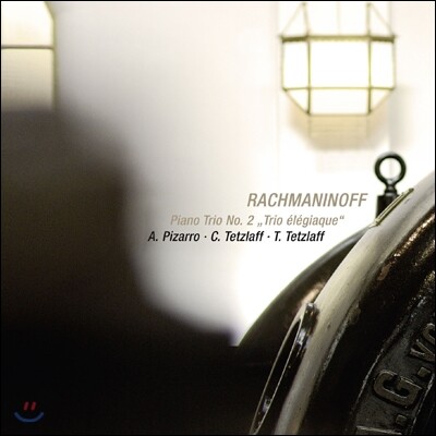 Christian and Tanja Tetzlaff / Artur Pizarro 라흐마니노프: 피아노 삼중주 2번 “엘레지” (Rachmaninoff: Piano Trio No.2 "Trio Elegiaque")