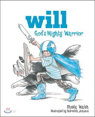 Will, God's Mighty Warrior