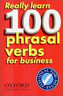 Really Learn 100 Phrasal Verbs for business