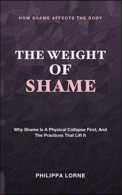 The Weight of Shame