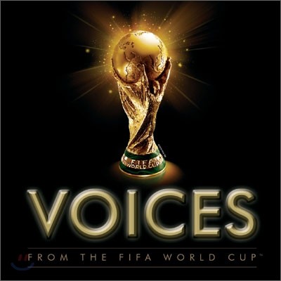 VOICES FROM THE FIFA WORLD CUP™