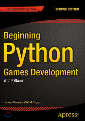 Beginning Python Games Development, Second Edition: With Pygame