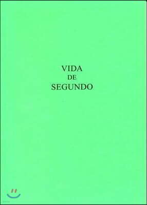 Vida de Segundo: Version Castellana de la Vita Secundi de Vicente de Beauvais