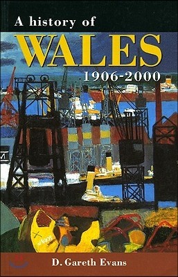 A History of Wales 1906-2000