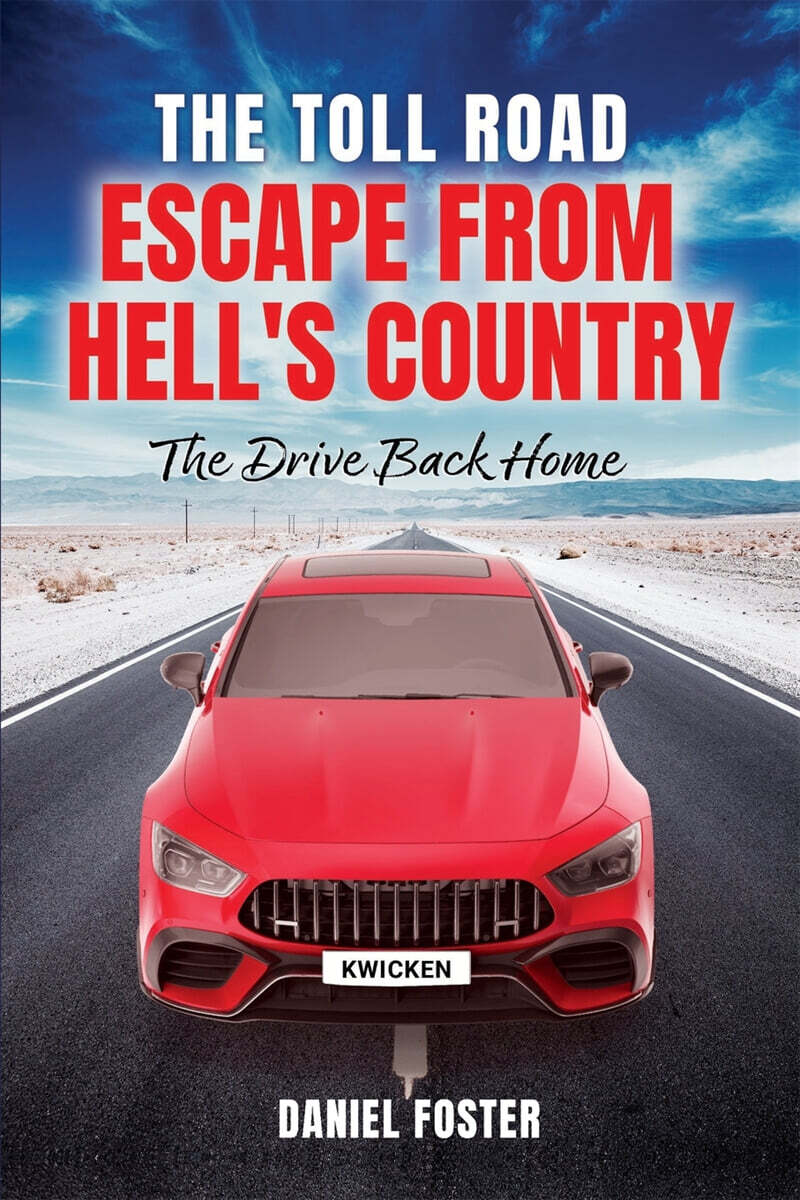 The Toll Road, Escape from Hell's Country