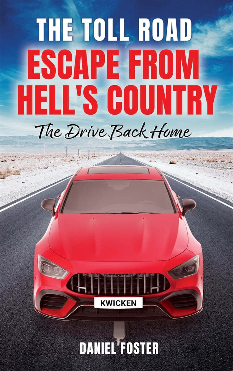 The Toll Road, Escape from Hell's Country