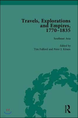 Travels, Explorations and Empires, 1770-1835, Part I