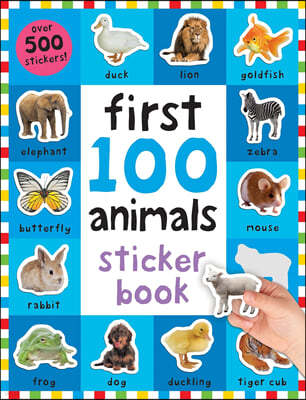 First 100 Stickers: Animals: Over 500 Stickers