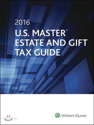 U.S. Master Estate and Gift Tax Guide 2016