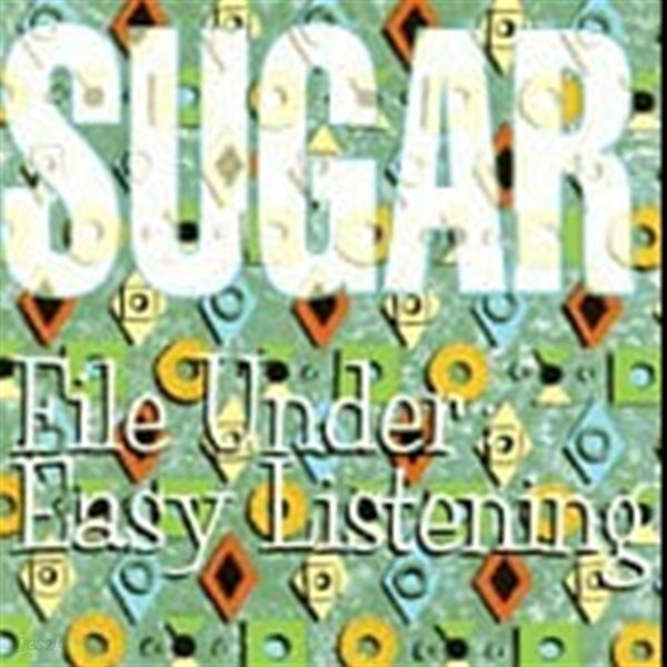 Sugar / File Under Easy Listening (수입) (B)
