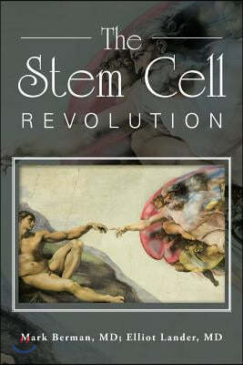 The Stem Cell Revolution