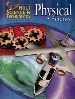 Holt Science and Technology : Physical Science ⓒ2005 Student Edition
