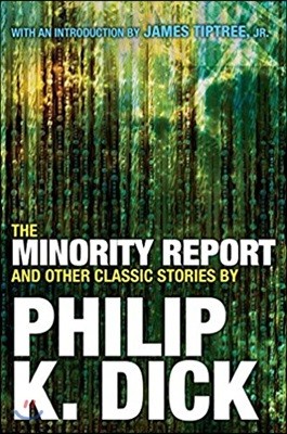 The Minority Report and Other Classic Stories