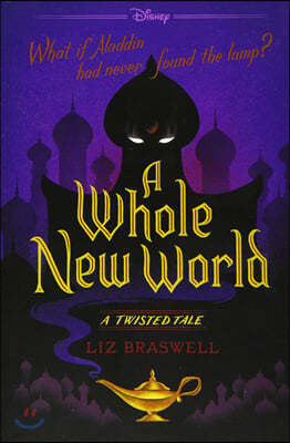 A Whole New World-A Twisted Tale