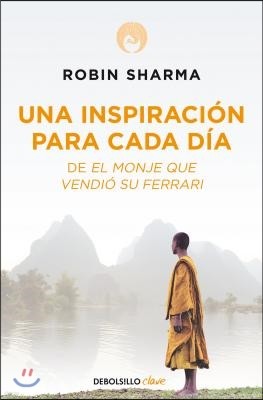 Una Inspiraci?n Para Cada D?a de El Monje Que Vendi? Su Ferrari / Daily Inspiration from the Monk Who Sold His Ferrari