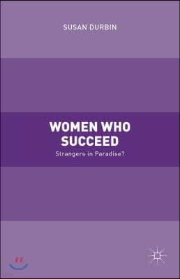 Women Who Succeed: Strangers in Paradise