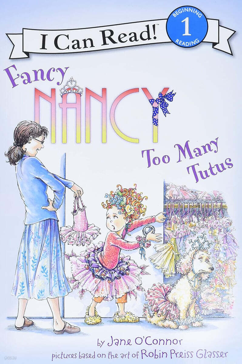 [I Can Read] Level 1 : Fancy Nancy: Too Many Tutus