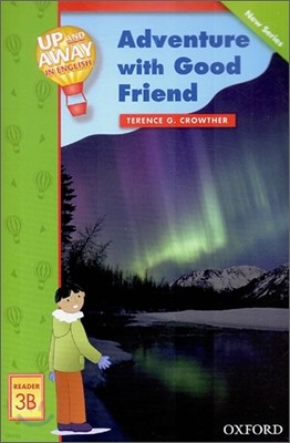 Up and Away in English Reader 3B - Adventure with Good Friend