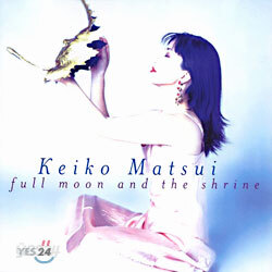 Keiko Matsui - Full Moon And The Shrine