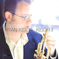 Ryan Kisor - Kisor II