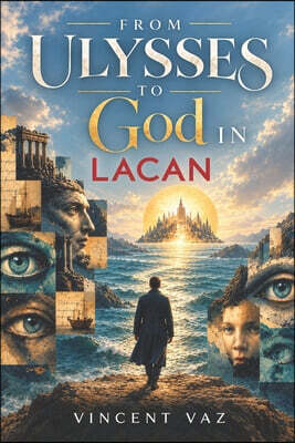 From Ulysses to God in Lacan