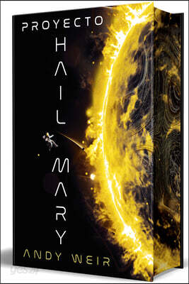Proyecto Hail Mary (Edición Deluxe) / Project Hail Mary (Deluxe Edition)