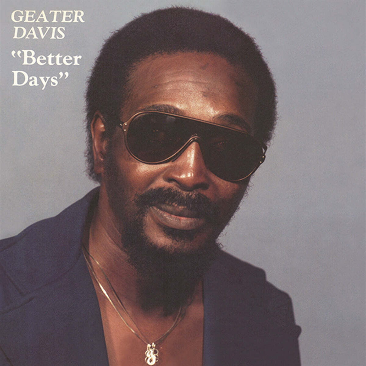 Geater Davis (지터 데이비스) - Better Days