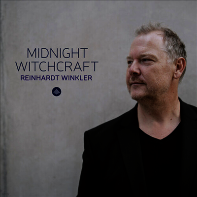 Reinhardt Winkler Reinhardt Winkler - Reinhardt Winkler: Midnight Witchcraft (CD)