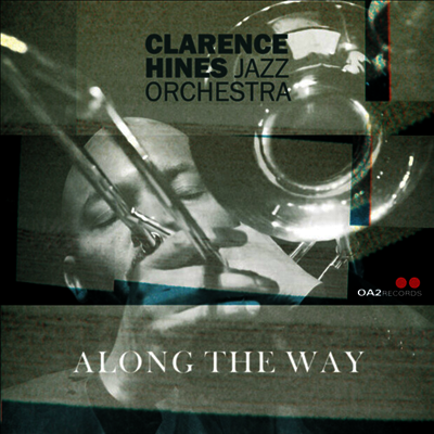 Clarence Hines Jazz Orchestra Clarence Hines Jazz Orchestra - Along The Way (CD)