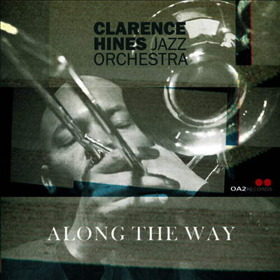 Clarence Hines Jazz Orchestra - Along The Way (CD)