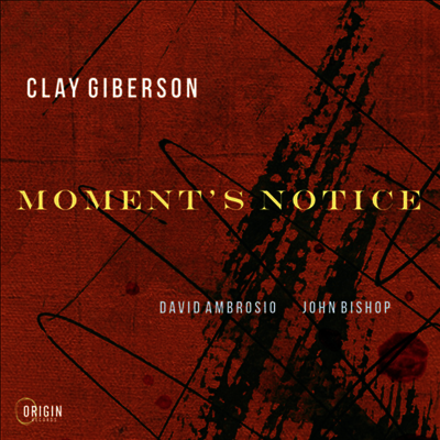 Clay Giberson Clay Giberson - Moment's Notice (CD)