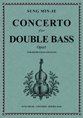 SUNG MIN-JE : CONCERTO FOR DOUBLE BASS