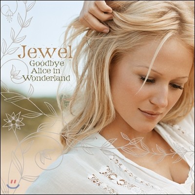 Jewel - Goodbye Alice In Wonderland