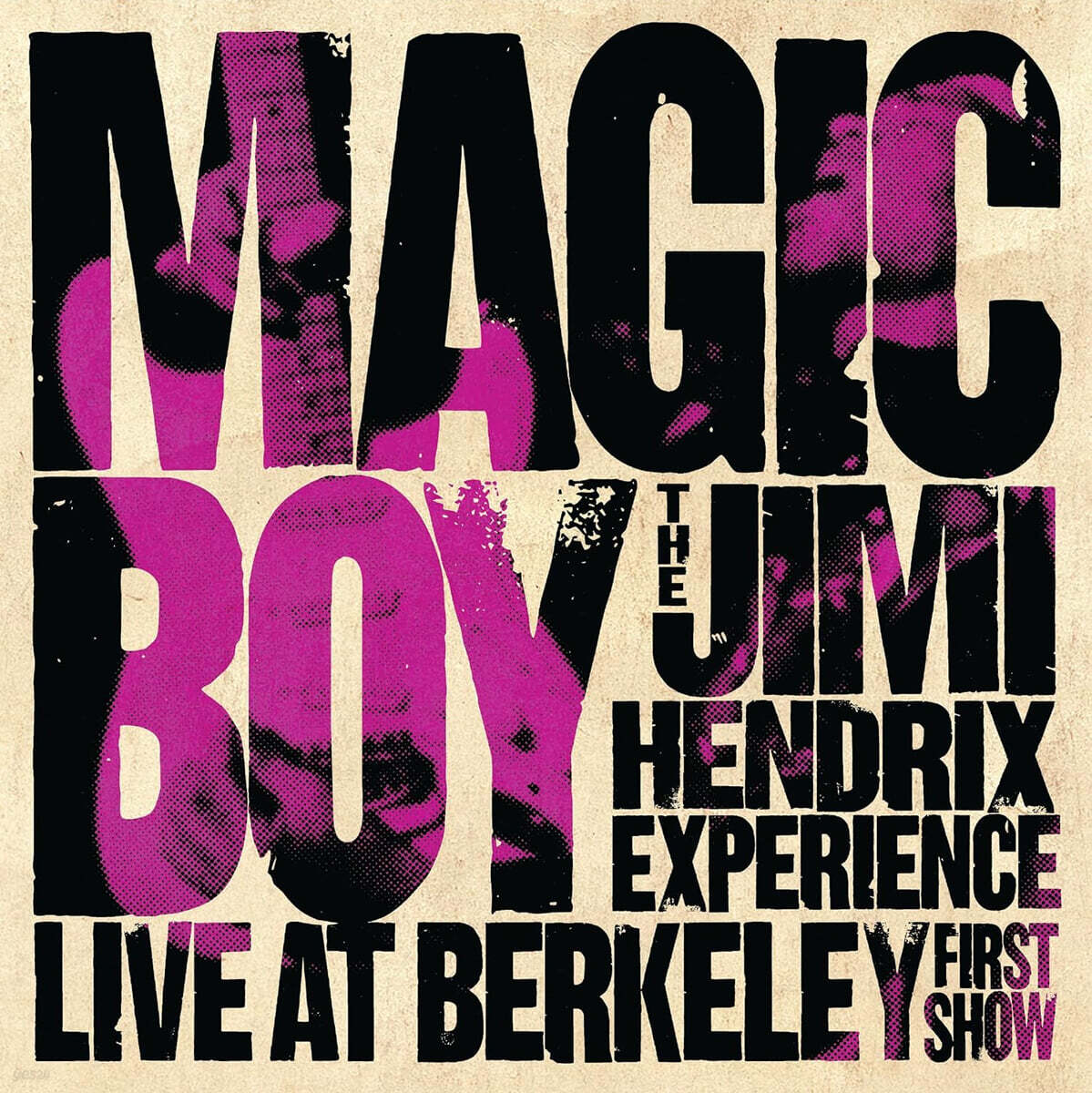 Jimi Hendrix Experience (지미 헨드릭스 익스피리언스) - Magic Boy: The Jimi Hendrix Experience Live At Berkeley [FIRST SHOW]