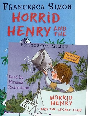 Horrid Henry and the Secret Club (Book & CD)