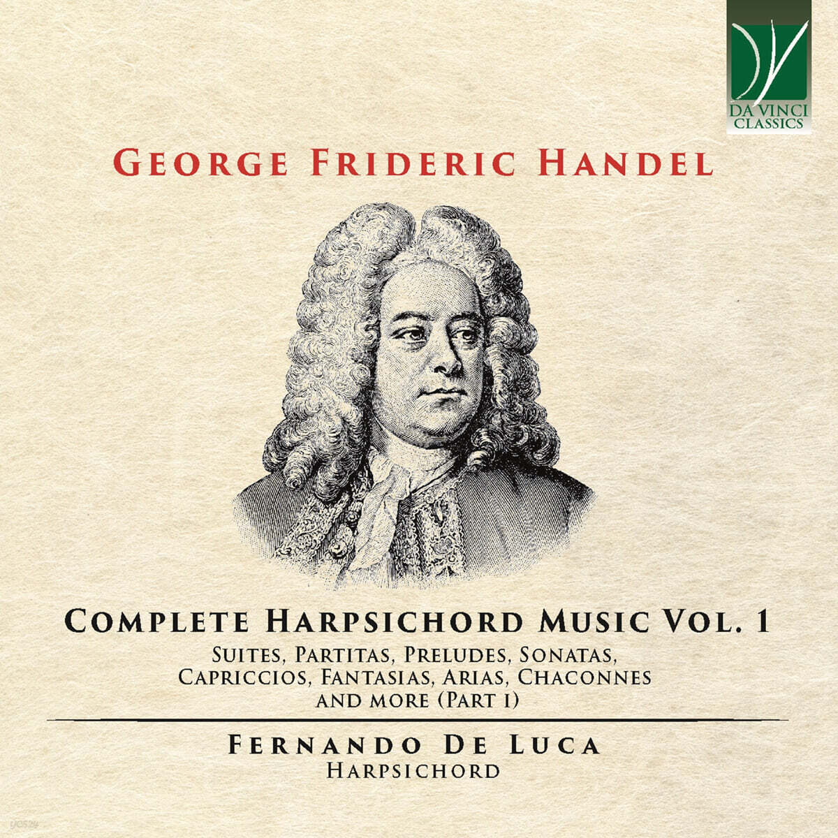 Fernando De Luca 헨델: 하프시코드 작품 1집 (Handel: Complete Harpsichord Music Vol.1)