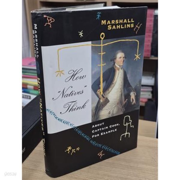 How Natives Think: About Captain Cook, for Example