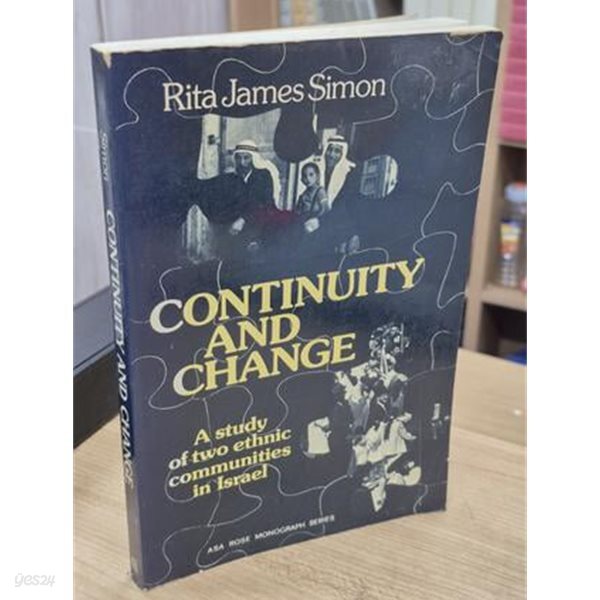 Continuity and Change: A Study of Two Ethnic Communities in Israel