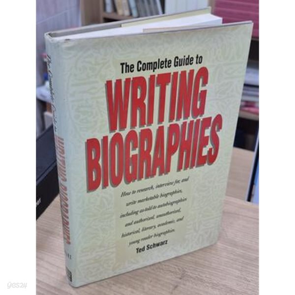 The Complete Guide to Writing Biographies (Hardcover, First Printing)