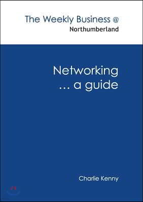 Networking ... a guide