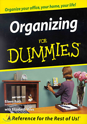 Organizing for Dummies