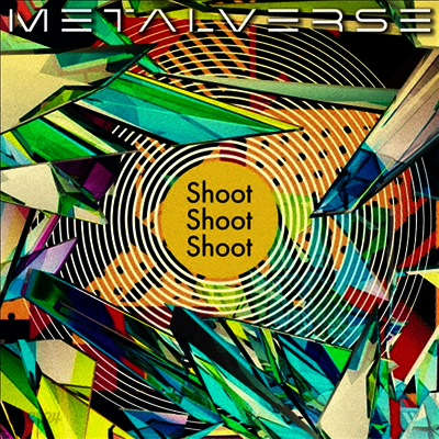 Metalverse (메탈버스) - Shoot Shoot Shoot (CD)