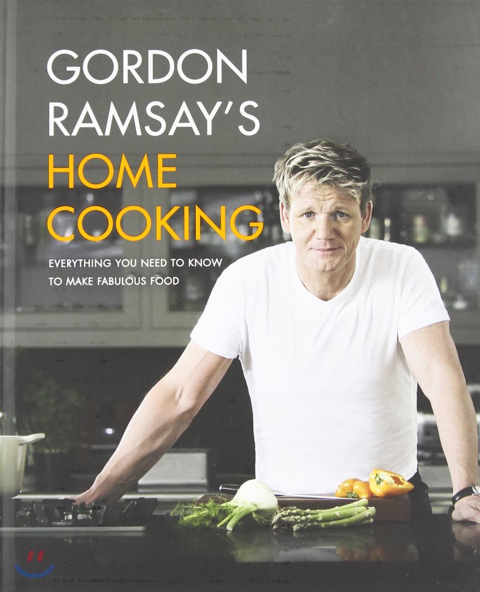 [ Hardcover] Gordon Ramsay's Home Cooking: Everything You Need to Know to Make Fabulous Food