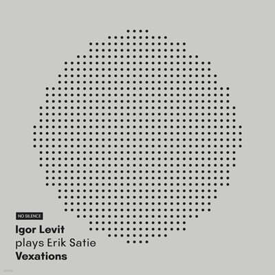 Igor Levit — Igor Levit 에릭 사티: 벡사시옹 (Erik Satie: Vexations) 앨범 커버